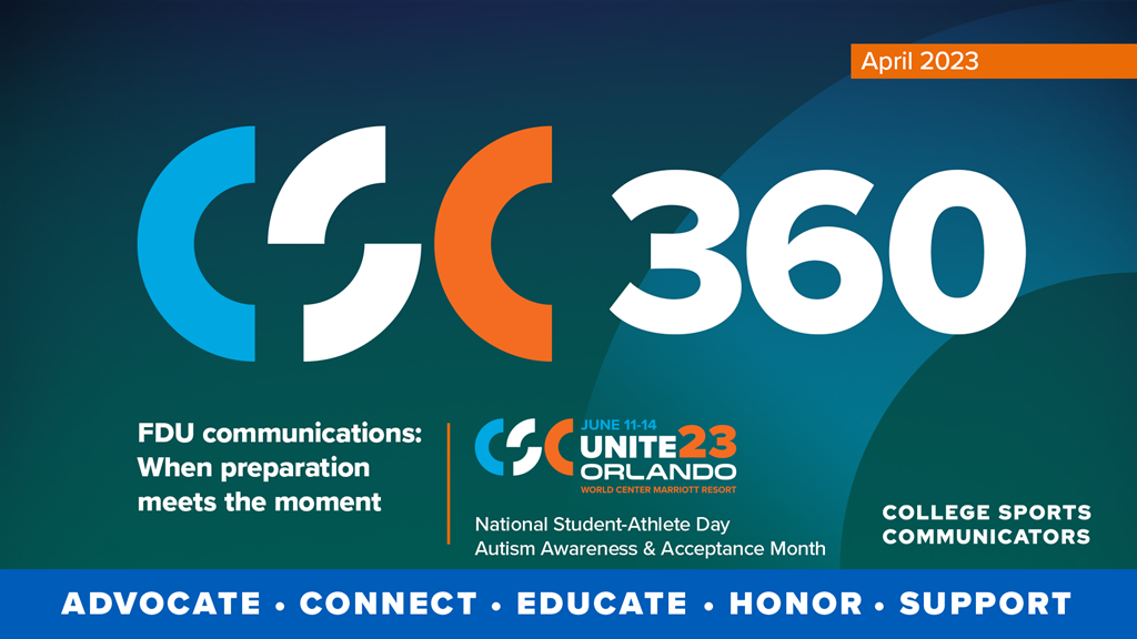 CSC 360 April 2023: FDU preparation meets the moment + National Student-Athlete Day + #CSCUNITE23